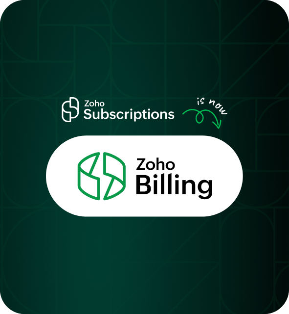 Zoho Subscriptions is now Zoho Billing