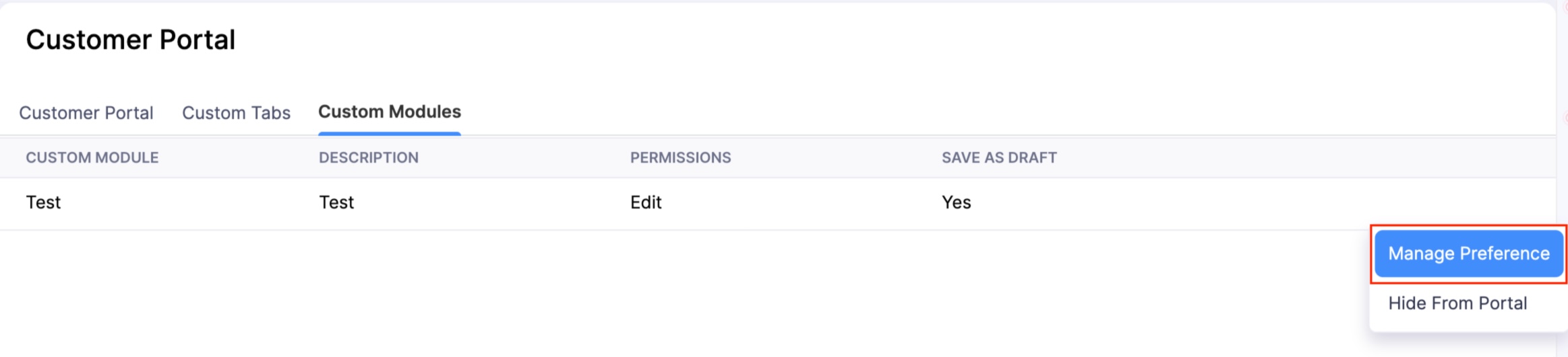 The Custom Modules tab of the Customer Portal. Click the More icon next to a custom module and select Manage Preferences to update its preferences Customer Portal.