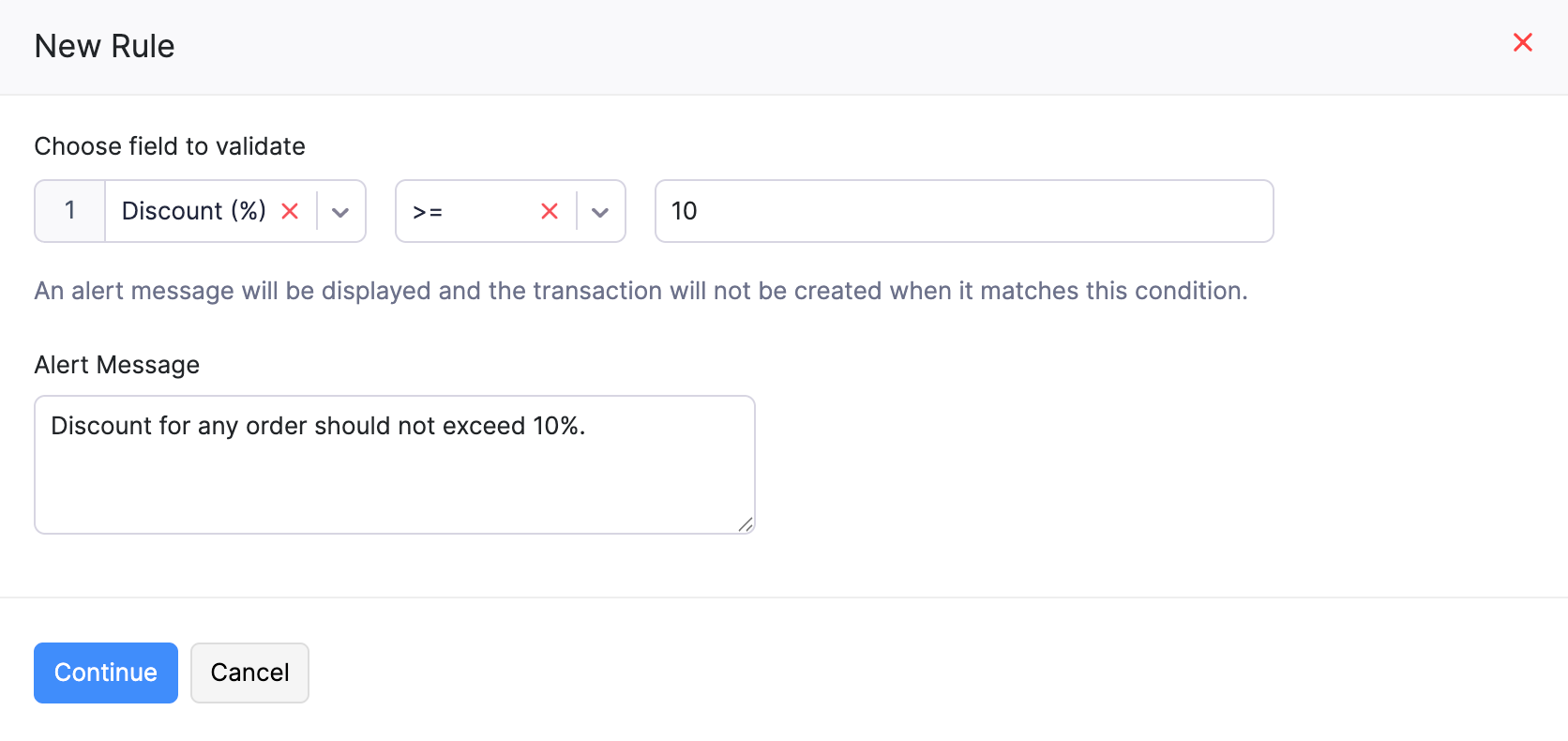The New Rule pop-up. Enter the criteria for the validation rule and the message to be displayed when transactions violate the rule.